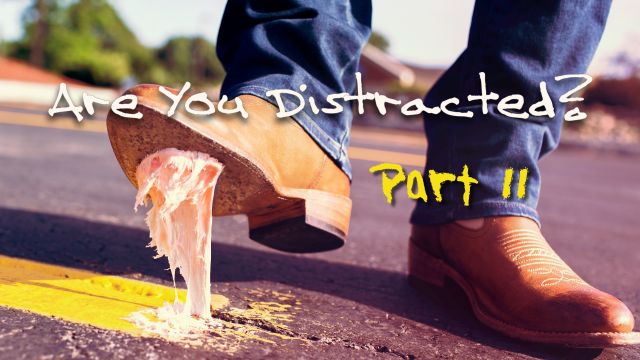 How Are You Dealing With Distractions?