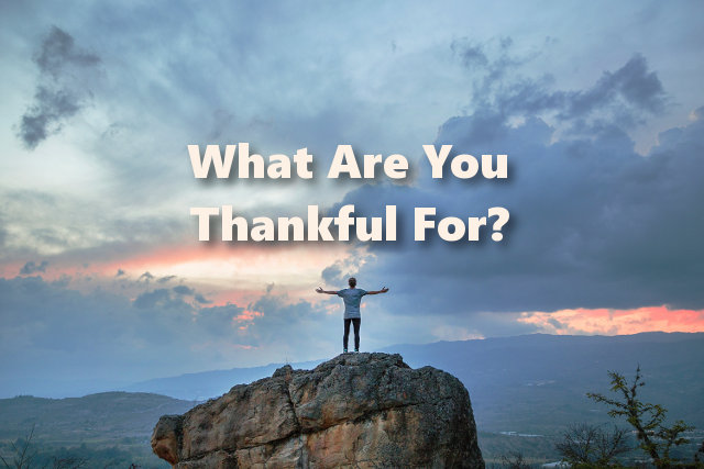 What Are You Thankful For?