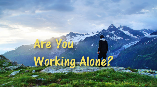 Are You Working Alone?