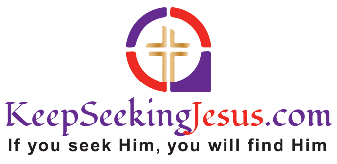 Keep Seeking Jesus